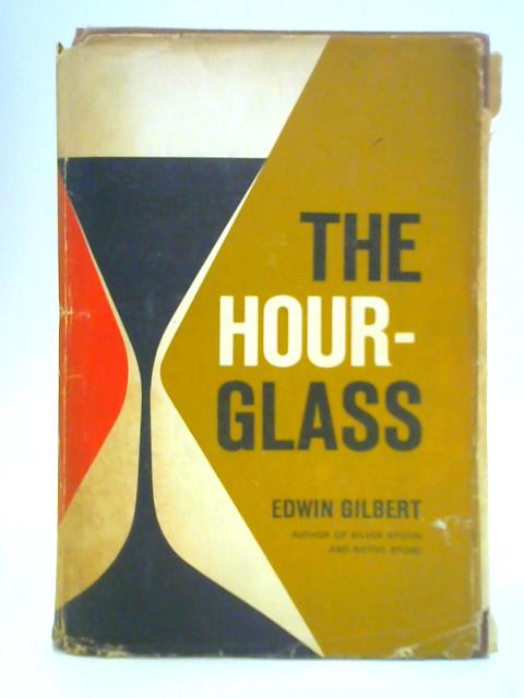 The Hour Glass By Edwin Gilbert