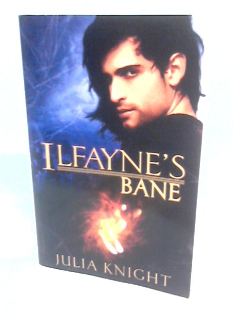 Ilfayne's Bane von Julia Knight