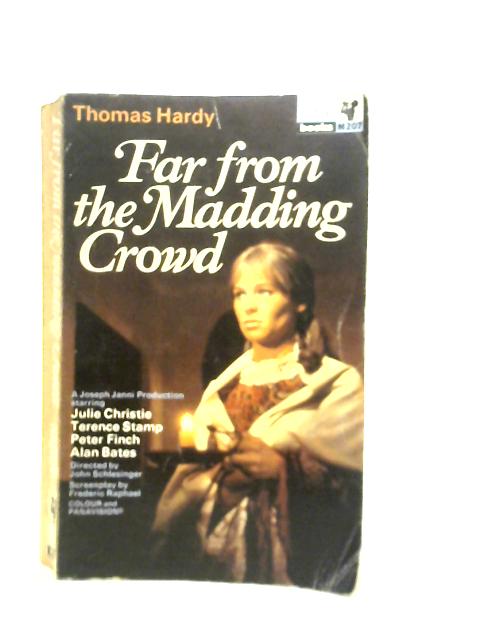 Far from the Madding Crowd By Thomas Hardy