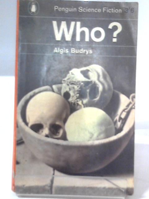 Who ? By A. Budrys