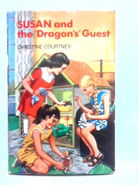 Susan and the Dragon's Guest By Christine Courtney