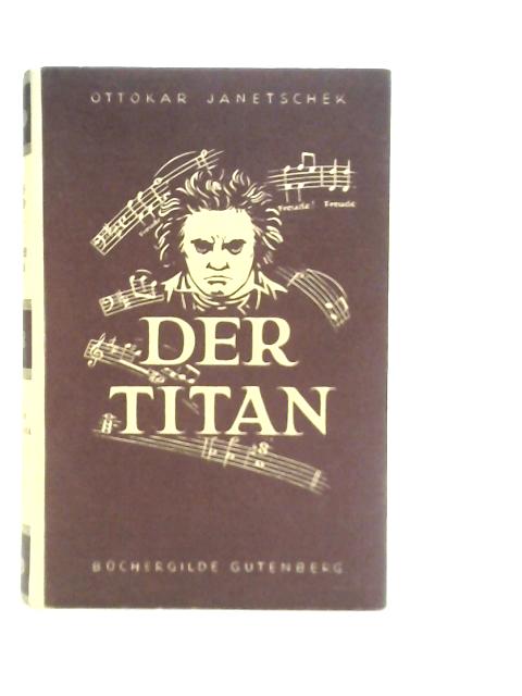 Der Titan By Ottokar Janetschek