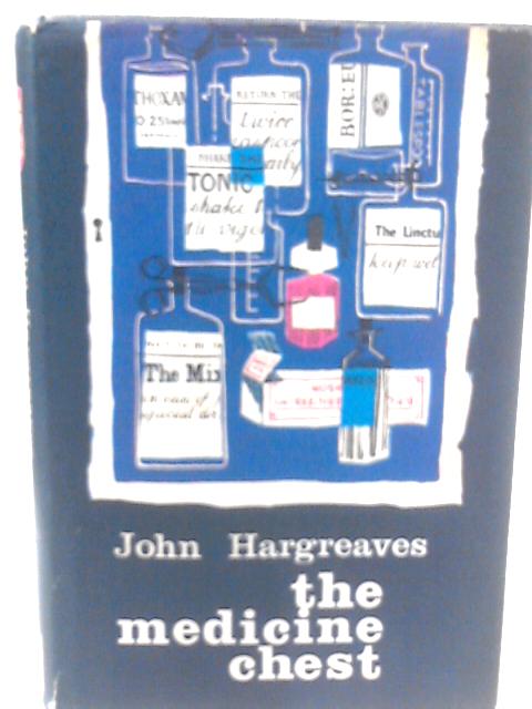 The Medicine Chest By John Hargreaves