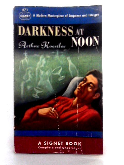 Darkness at Noon By Arthur Koestler