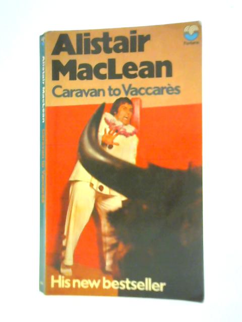 Caravan to Vaccares By Alistar MacLean