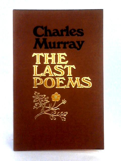 The Last Poems By Charles Murray