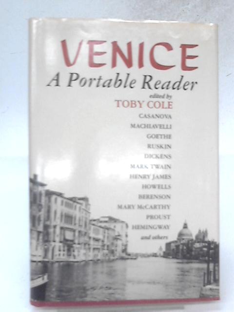 Venice: A Portable Reader By Toby Cole