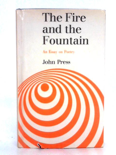 The Fire and the Fountain By John Press