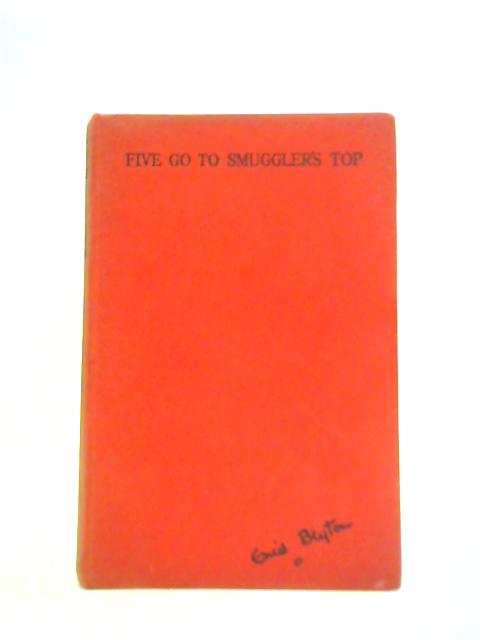 Five Go to Smuggler's Top By Enid Blyton