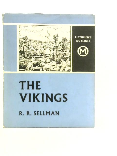 The Vikings By R.R.Sellman