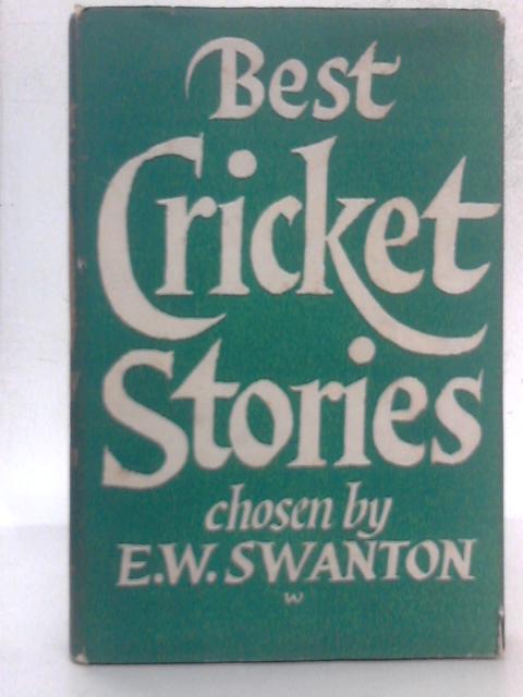 Best Cricket Stories von E. W. Swanton