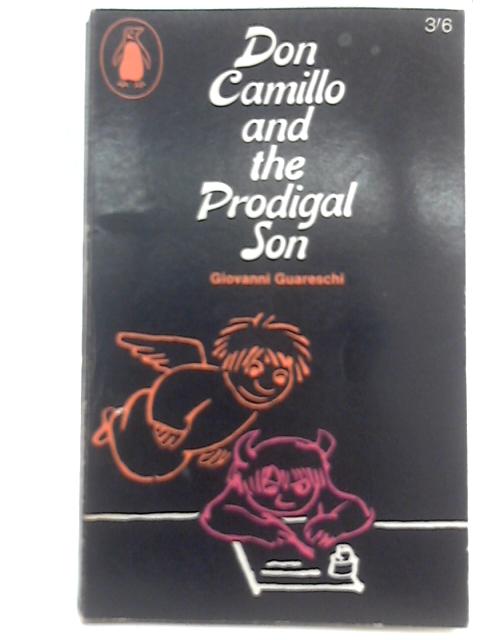 Don Camillo and the Prodigal Son By Giovanni Guareschi