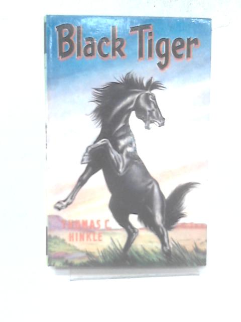 Black Tiger By Thomas C Hinkle