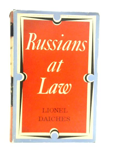 Russians at Law By Lionel Daiches