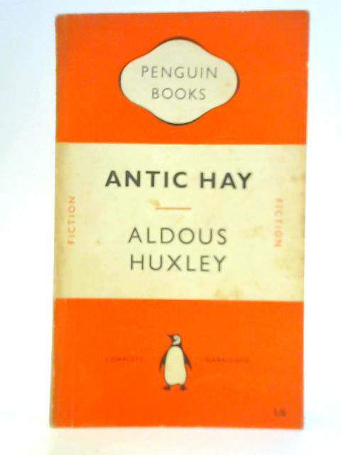 Antic Hay By Aldous Huxley