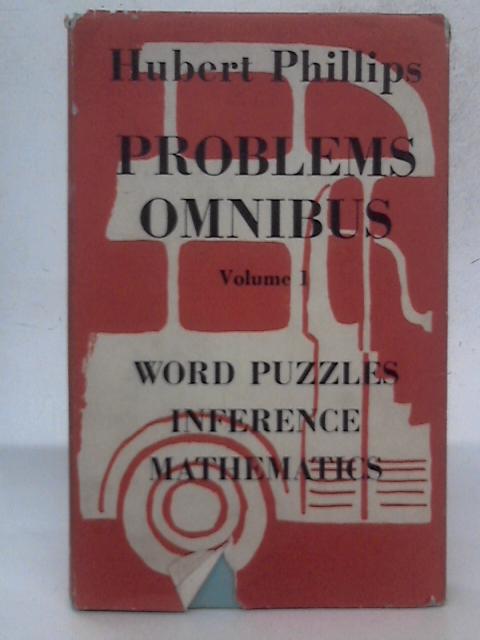 Problem Omnibus Volume I By Hubert Phillips