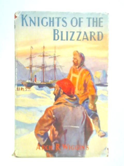 Knights of the Blizzard von Arch R. Wiggins