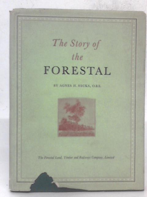 The Story of the Forestal By Agnes H. Hicks