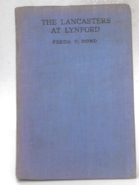 The Lancasters At Lynford By Freda C. Bond