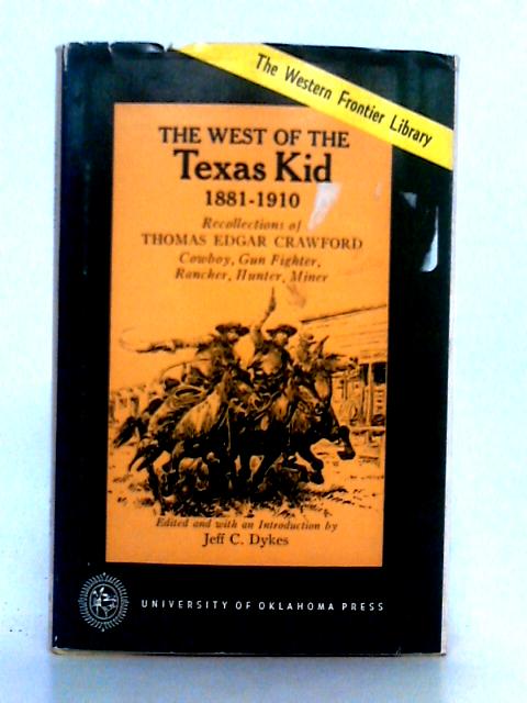 West of the Texas Kid (Western Frontier Library) By Thomas Eduard Crawford
