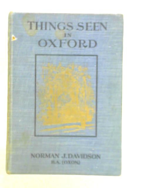 Things Seen in Oxford von Norman J. Davidson