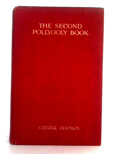 The Second Pollyooly Book By Edgar Jepson