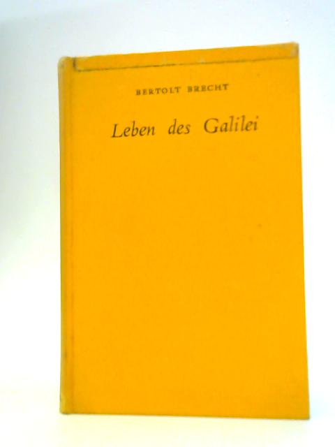 Leben des Galilei (Heinemann German Texts.) von Bertolt Brecht H.F Brookes & C.E.Frankel (Eds.)