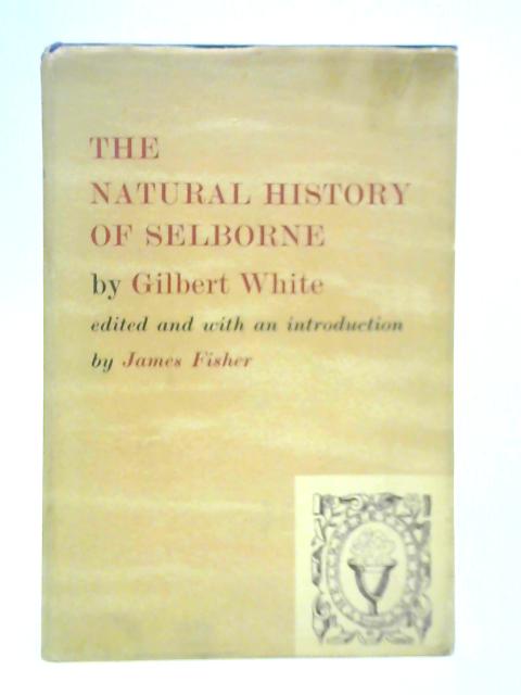 The Natural History of Selborne By Gilbert White