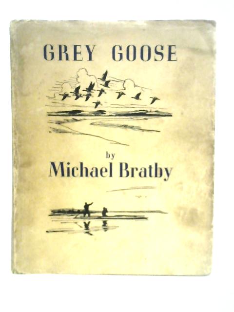 Grey Goose By Michael Bratby