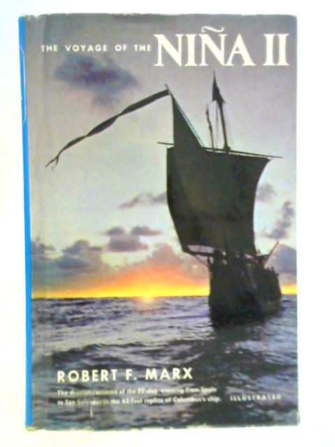 The Voyage of the Nina II By Robert F. Marx