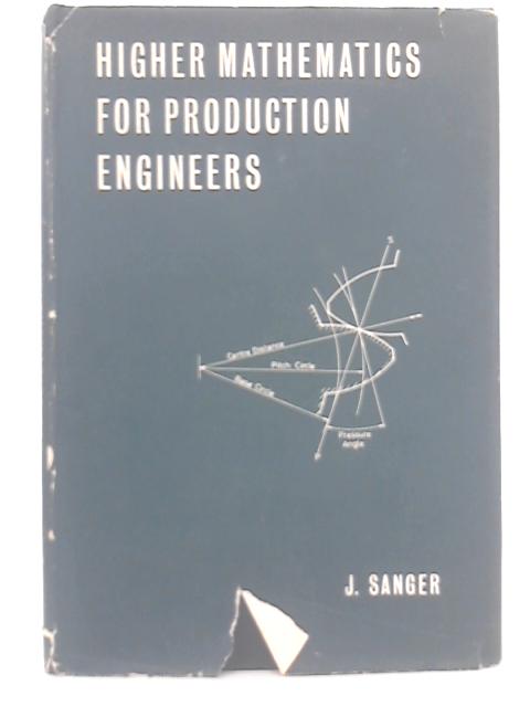 Higher Mathematics For Production Engineers By J Sanger
