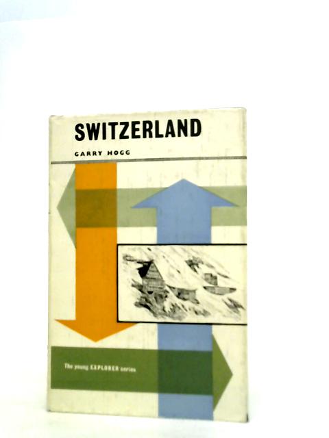 Switzerland By G.Hogg