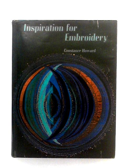 Inspiration for Embroidery By Constance Howard