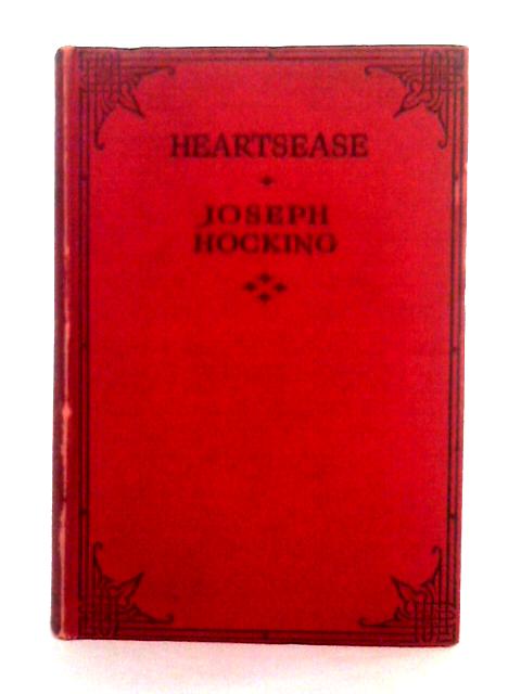 Heartsease; the Story of a Feud By Joseph Hocking