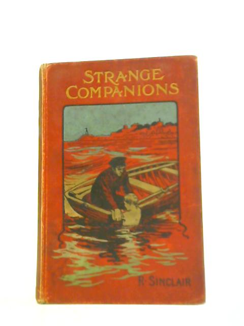 Strange Companions, and Other Stories By R. Sinclair