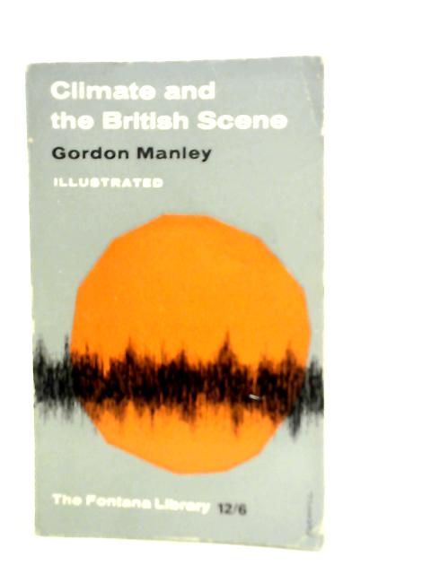 Climate and the British Scene By G.Manley