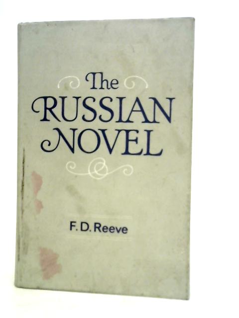 The Russian Novel von F. D Reeve