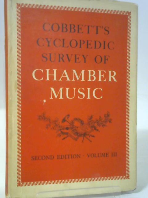 Survey of Chamber Music Vol III By Walter Willson Cobbett