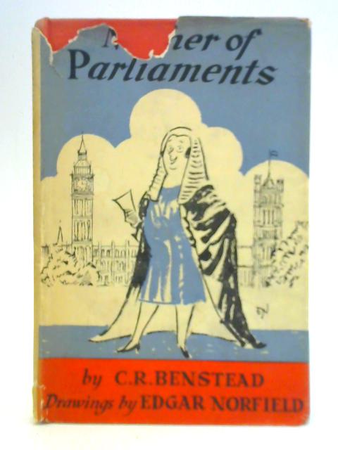 Mother of Parliaments By C. R. Benstead