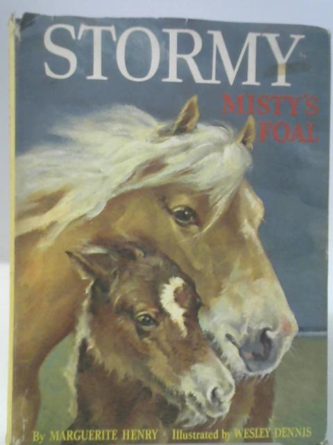 Stormy : Misty's Foal By Marguerite Henry