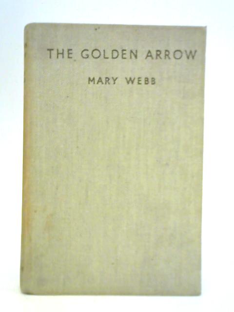 The Golden Arrow von Mary Webb