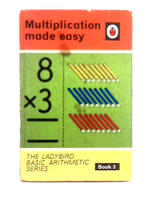 Multiplication Made Easy By W. Murray