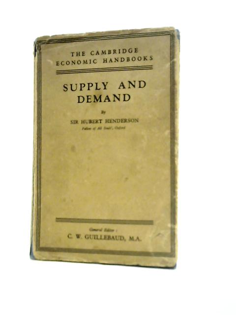 Supply and Demand By Hubert D. Henderson