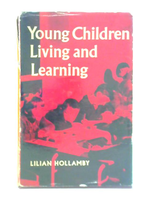 Young Children Living and Learning von Lillian Hollamby