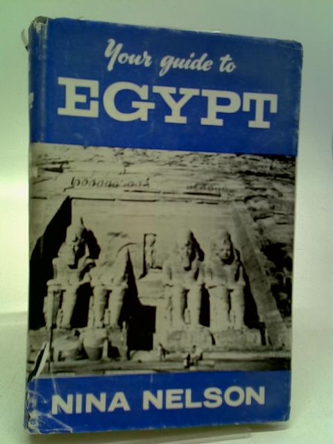 Your Guide To Egypt By Nina Nelson
