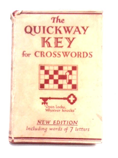 The Quickway Key for Crosswords By Unstated