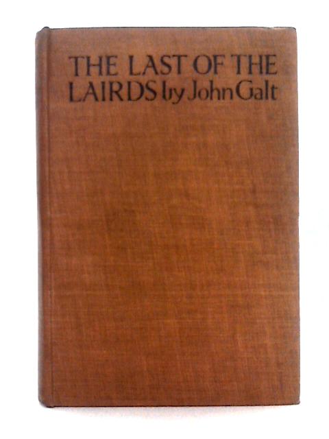 The Last of the Lairds By John Galt