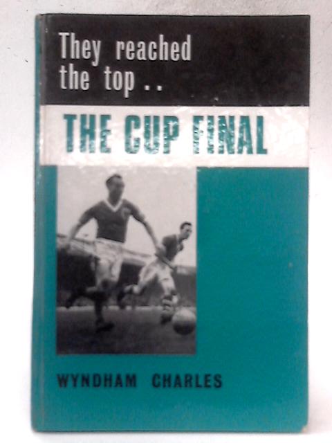 The Cup Final By Wyndham Charles