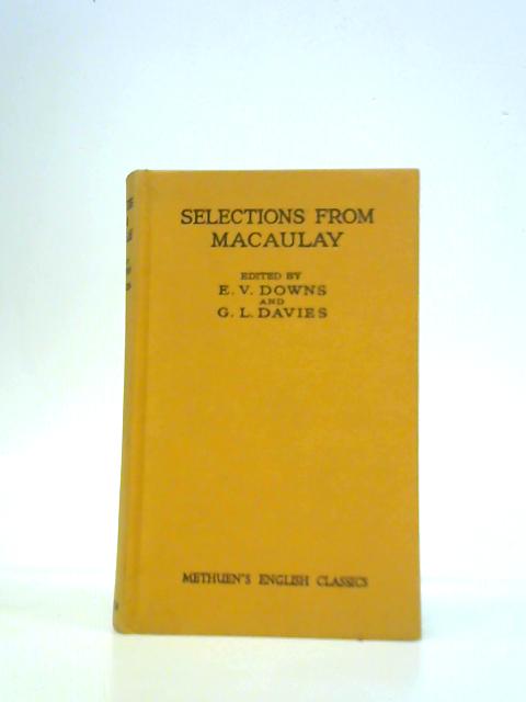 Selections From Macaulay. By E V Downs