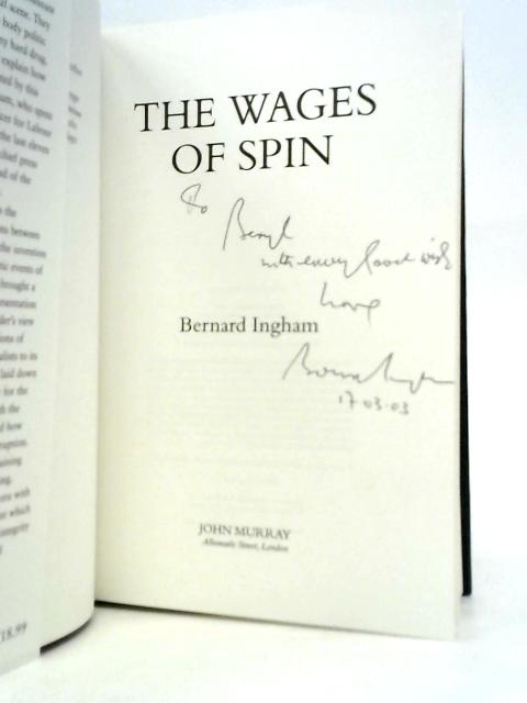 The Wages of Spin By Bernard Ingham